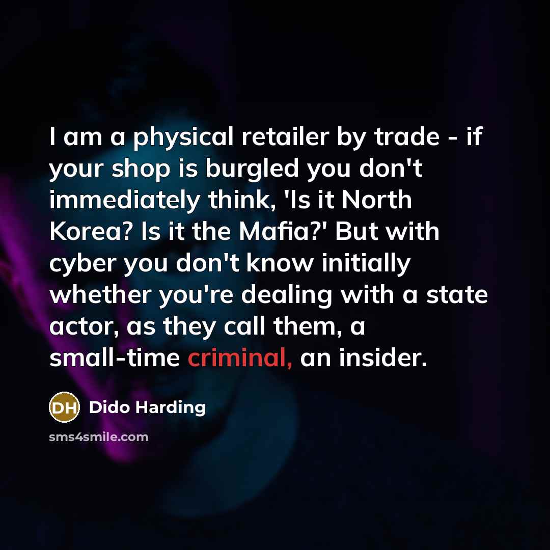 “I am a physical retailer by trade - if your…” quote by Dido Harding