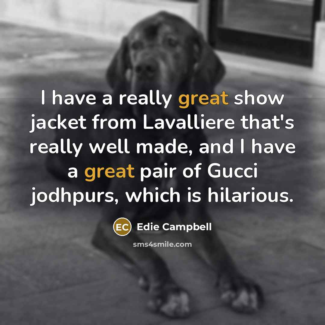 “I have a really great show jacket from Lavalliere that's…” quote by Edie Campbell