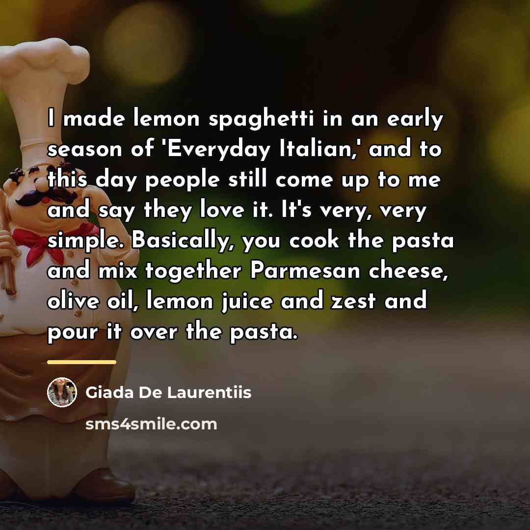 “I made lemon spaghetti in an early season of 'Everyday…” quote by Giada De Laurentiis