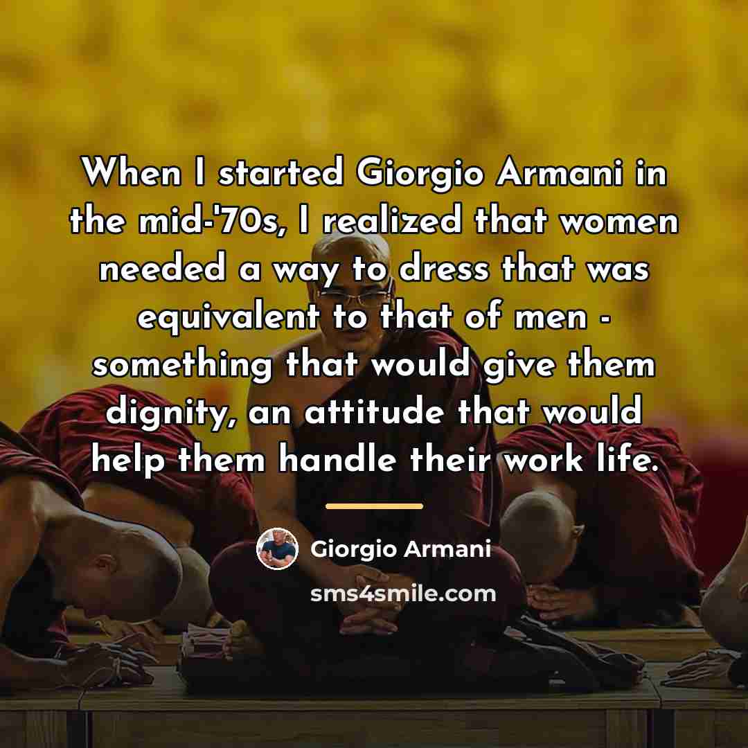 “When I started Giorgio Armani in the mid-'70s, I realized…” quote by Giorgio Armani