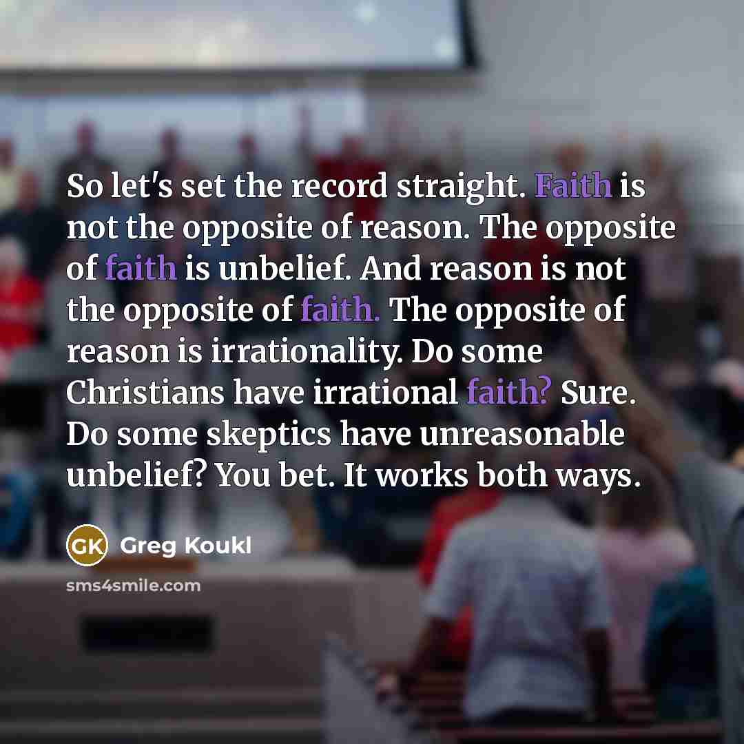 “So let's set the record straight. Faith is not the…” quote by Greg Koukl