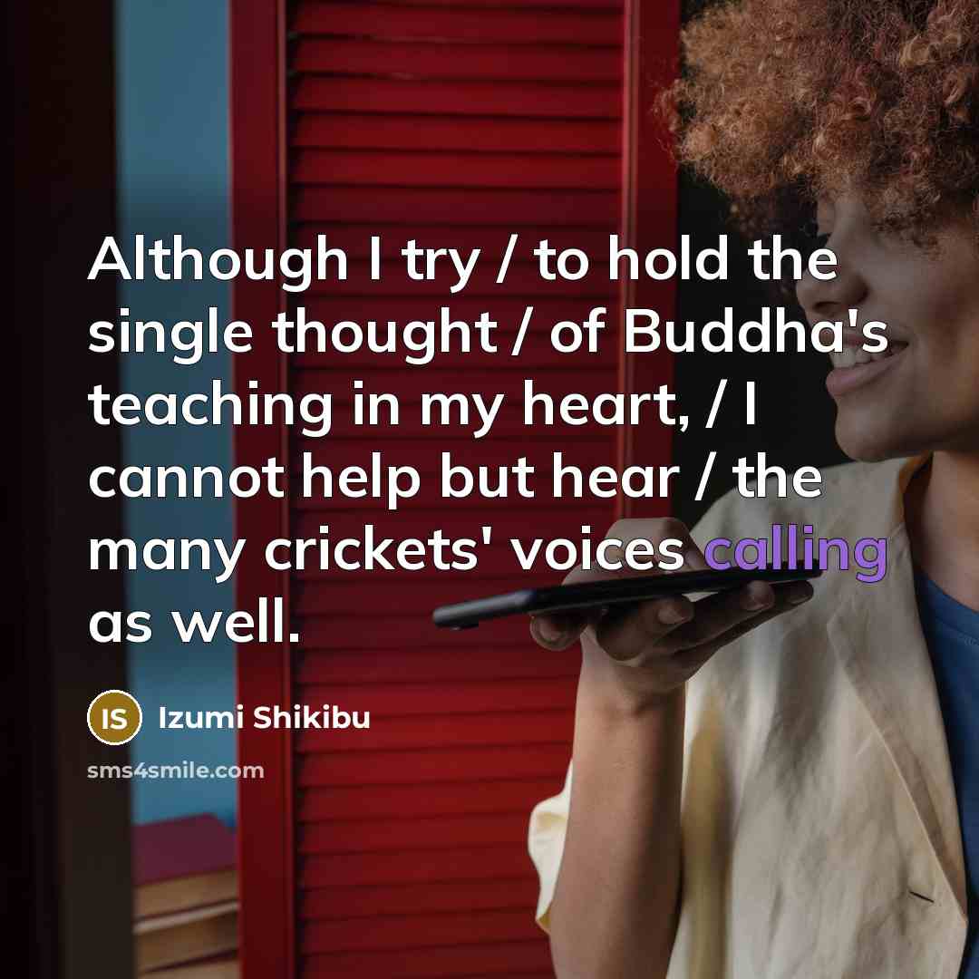 “Although I try / to hold the single thought /…” quote by Izumi Shikibu