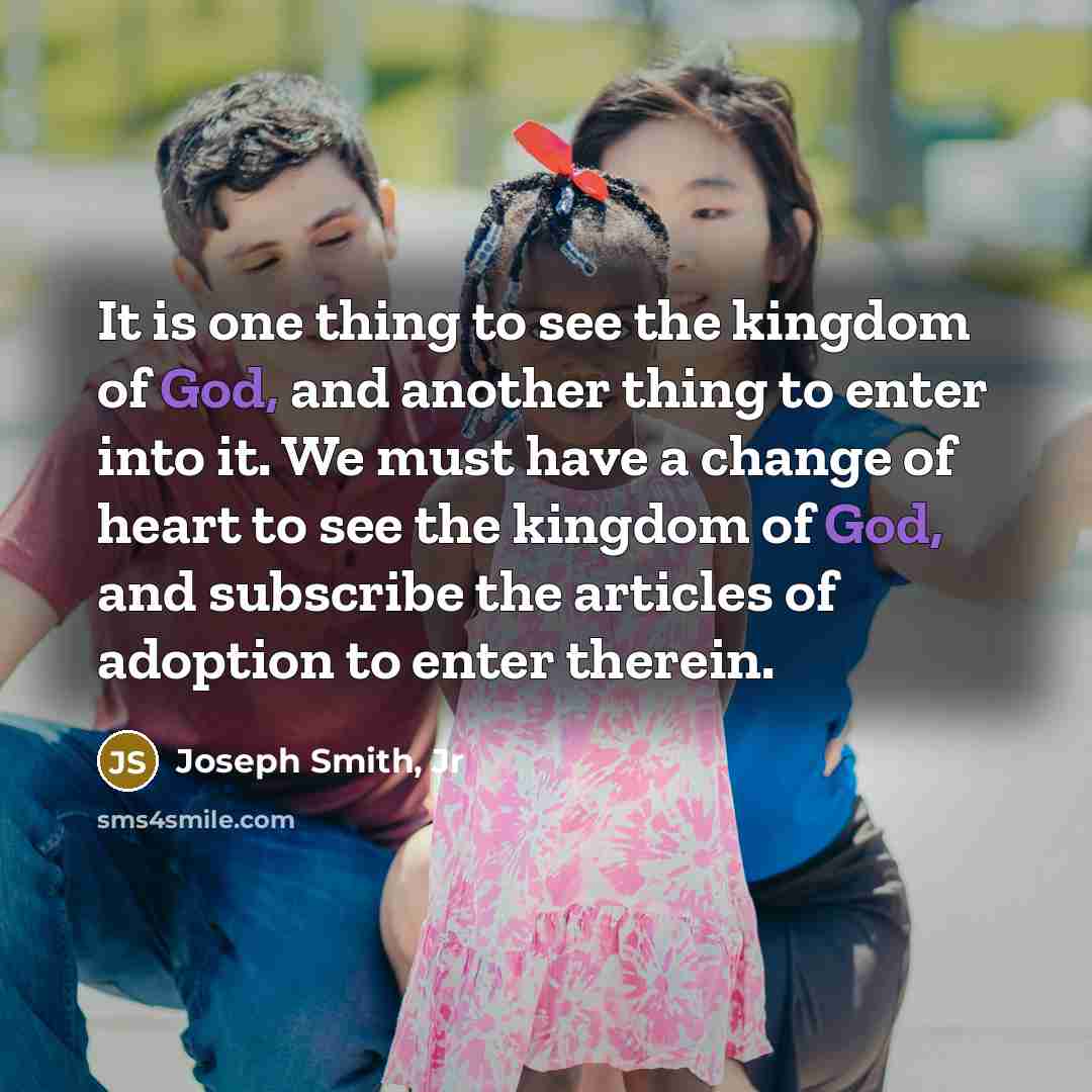 “It is one thing to see the kingdom of God,…” quote by Joseph Smith, Jr