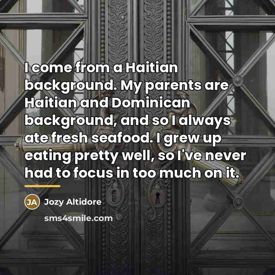 “I come from a Haitian background. My parents are Haitian…” quote by Jozy Altidore