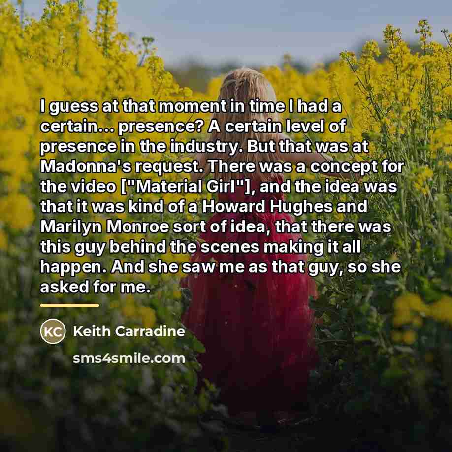 “I guess at that moment in time I had a…” quote by Keith Carradine