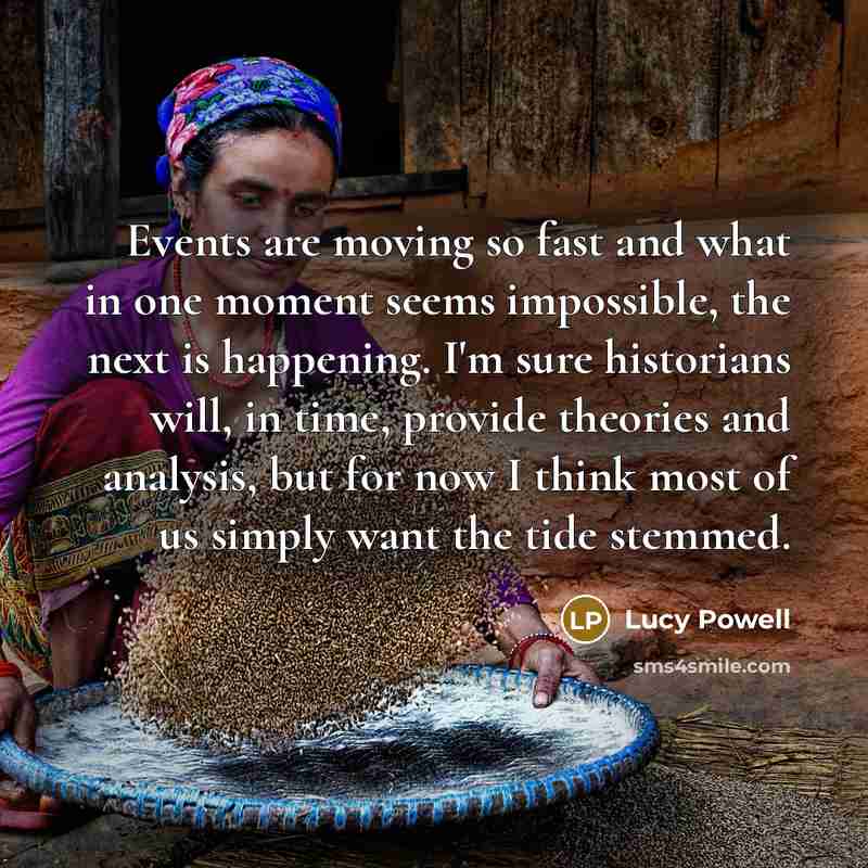 “Events are moving so fast and what in one moment…” quote by Lucy Powell