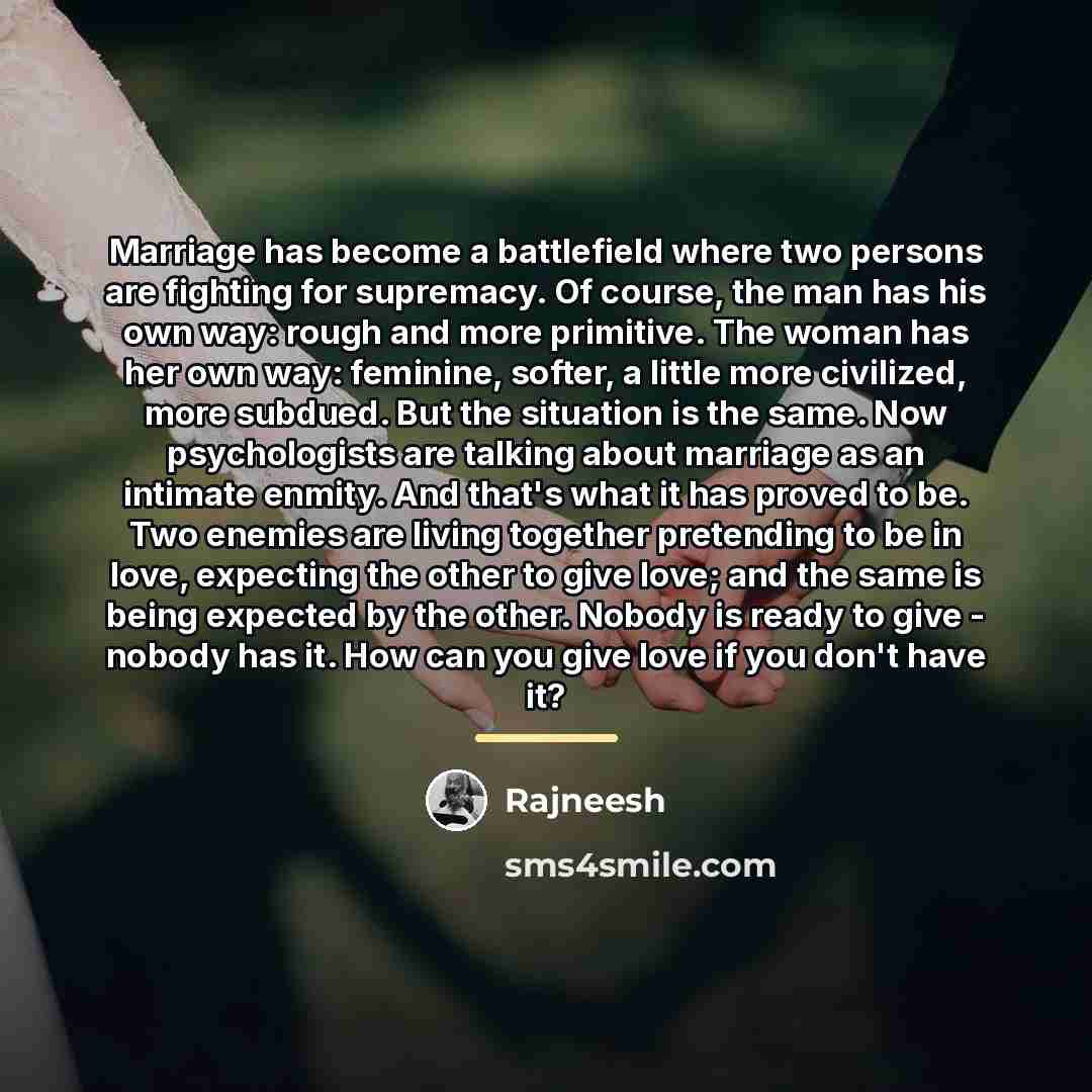 “Marriage has become a battlefield where two persons are fighting…” quote by Rajneesh