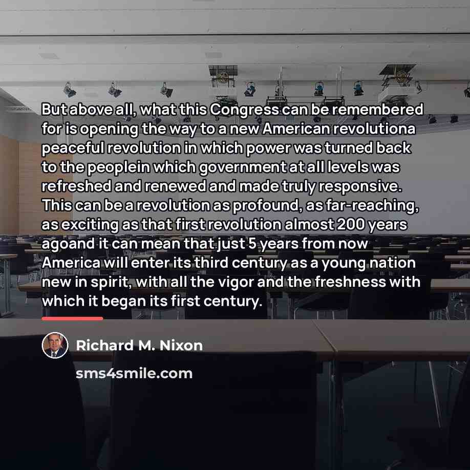 “But above all, what this Congress can be remembered for…” quote by Richard M. Nixon
