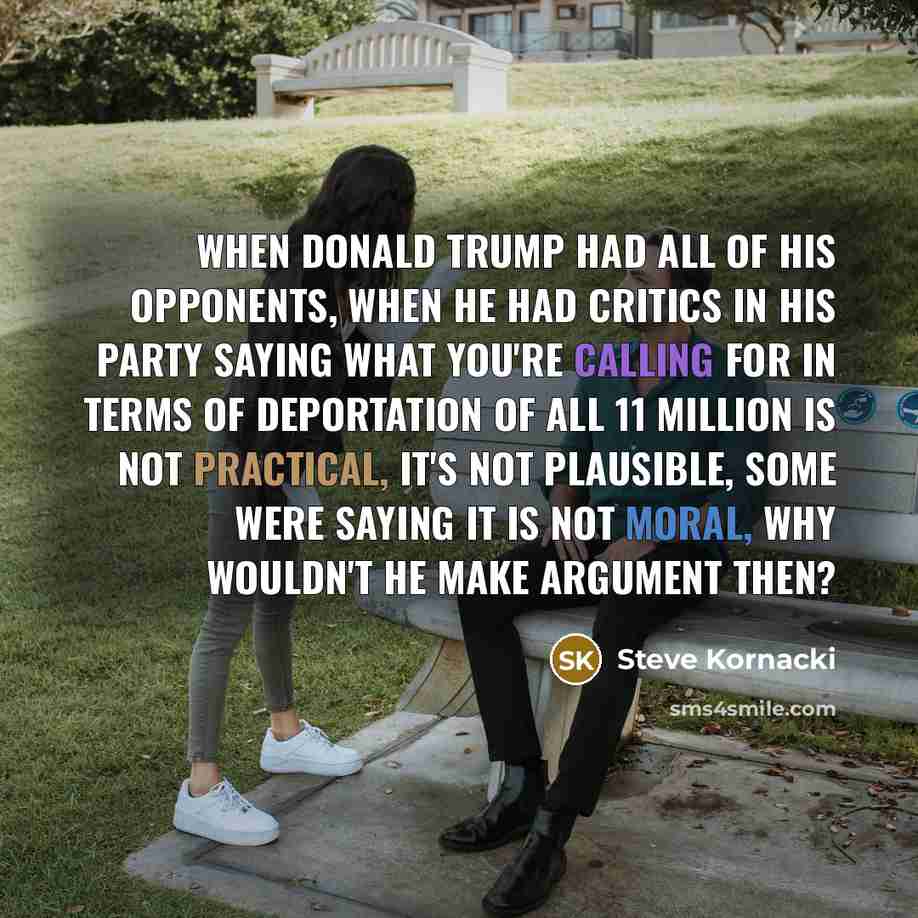 “When Donald Trump had all of his opponents, when he…” quote by Steve Kornacki