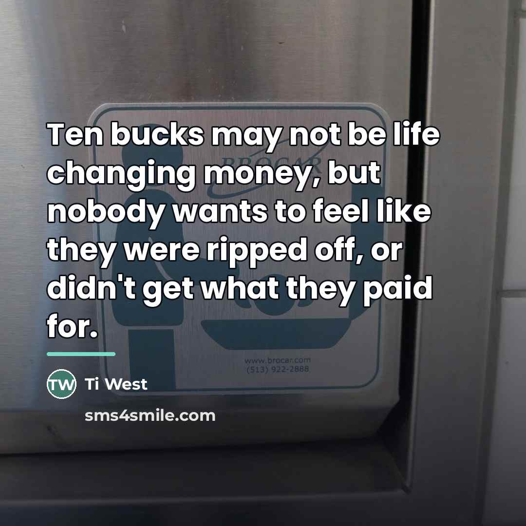 “Ten bucks may not be life changing money, but nobody…” quote by Ti West