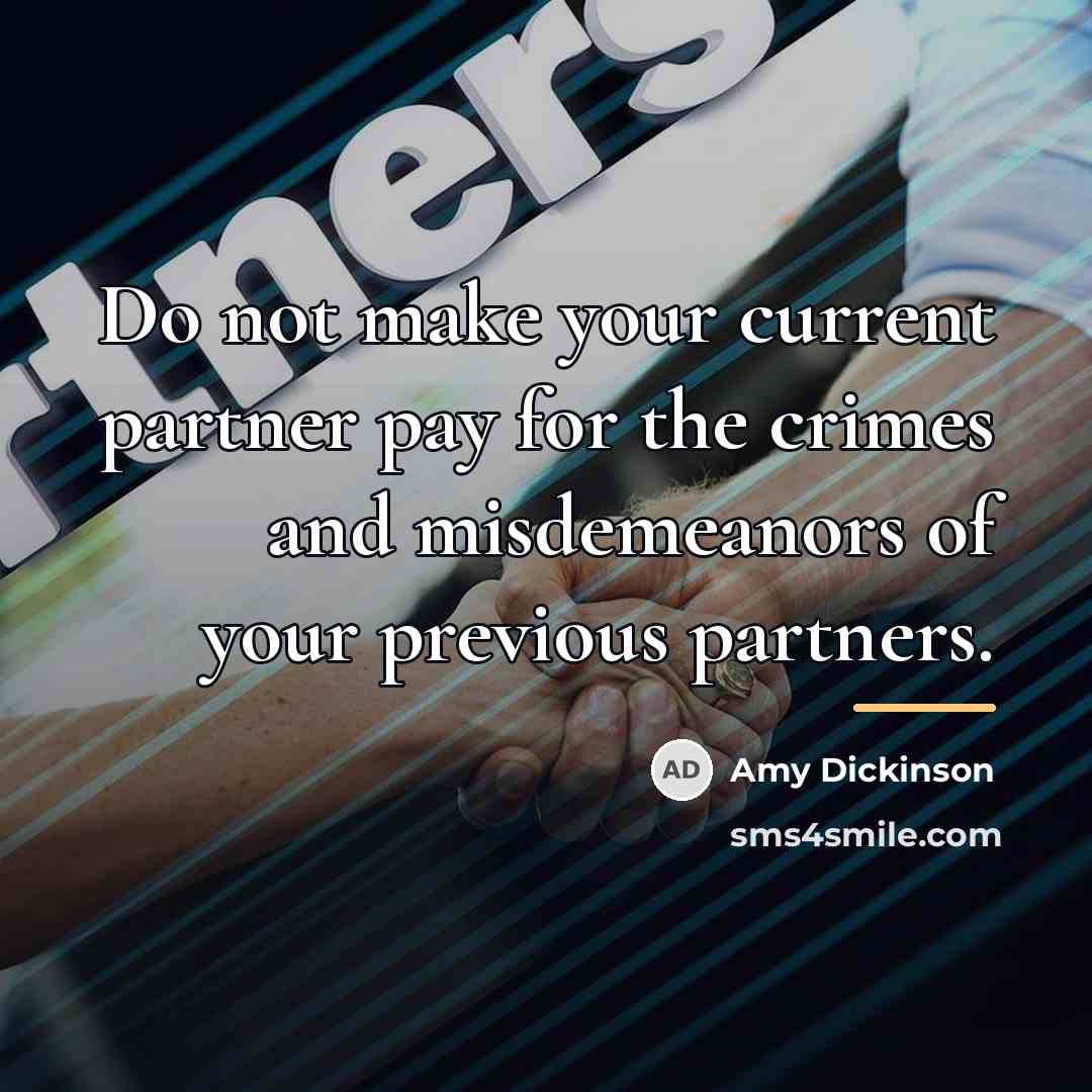 “Do not make your current partner pay for the crimes…” quote by Amy Dickinson