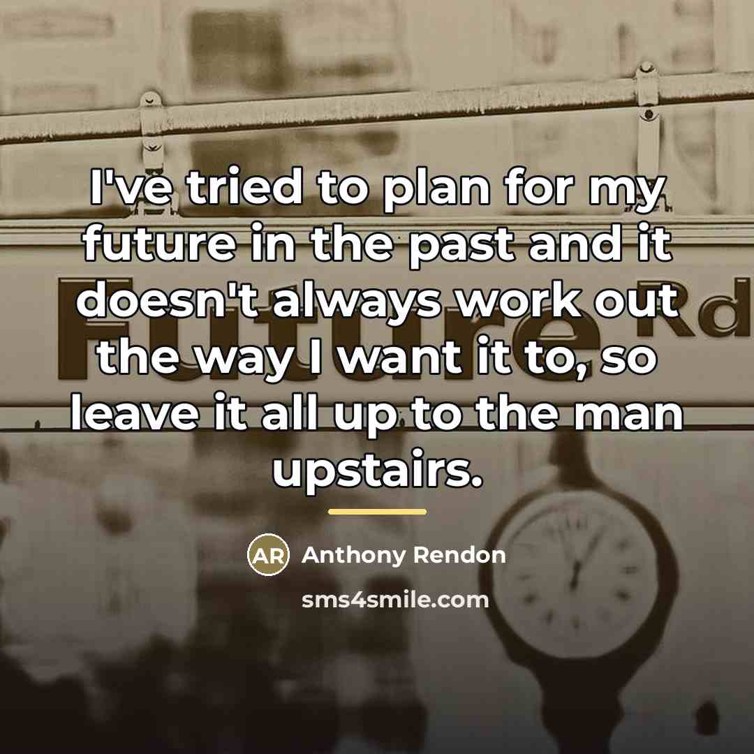 “I've tried to plan for my future in the past…” quote by Anthony Rendon