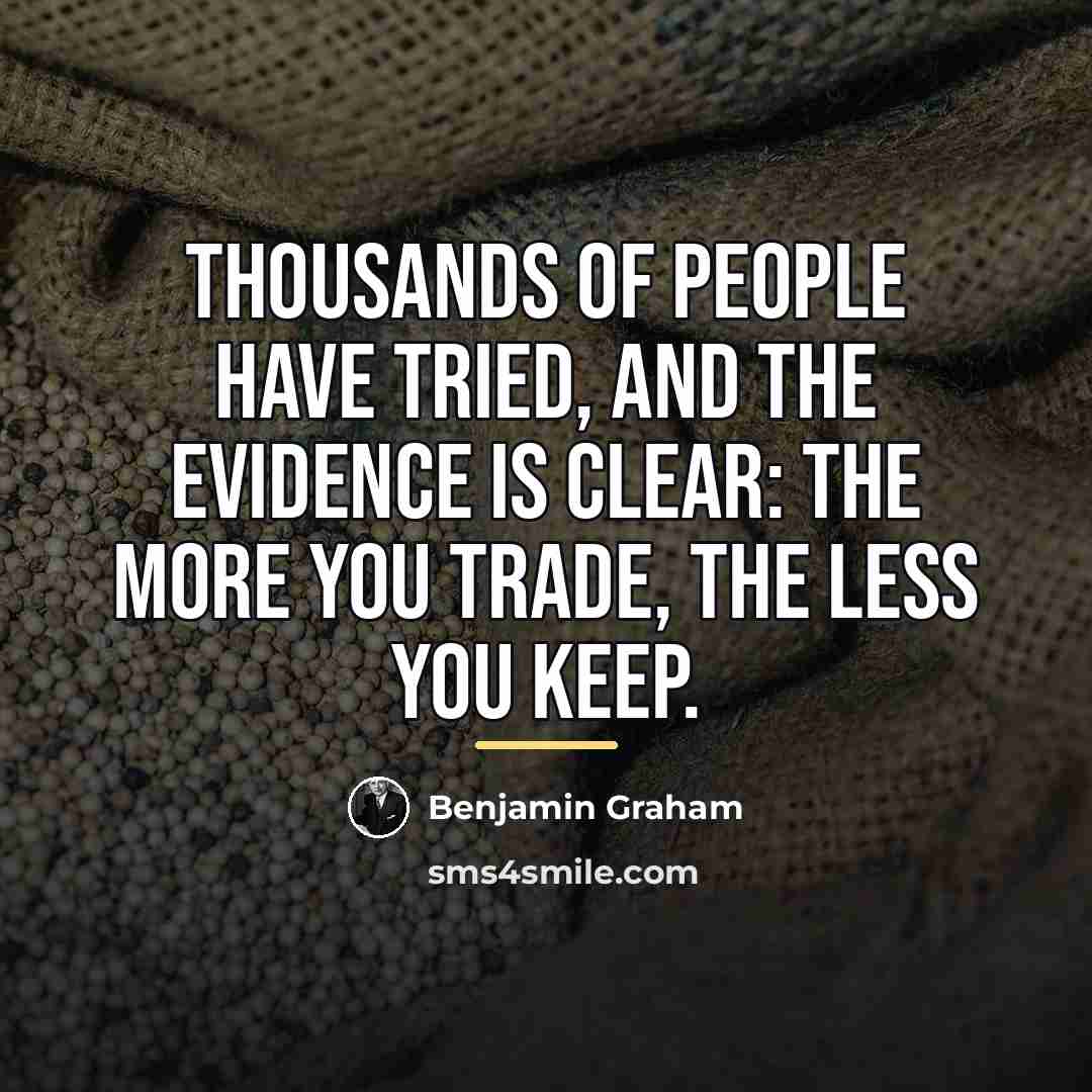 “Thousands of people have tried, and the evidence is clear:…” quote by Benjamin Graham