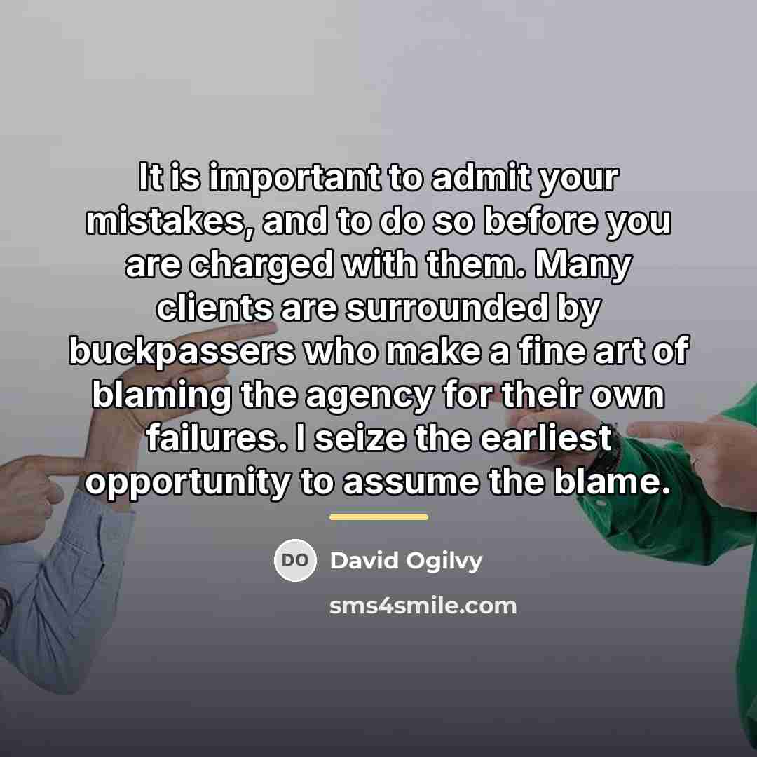 “It is important to admit your mistakes, and to do…” quote by David Ogilvy