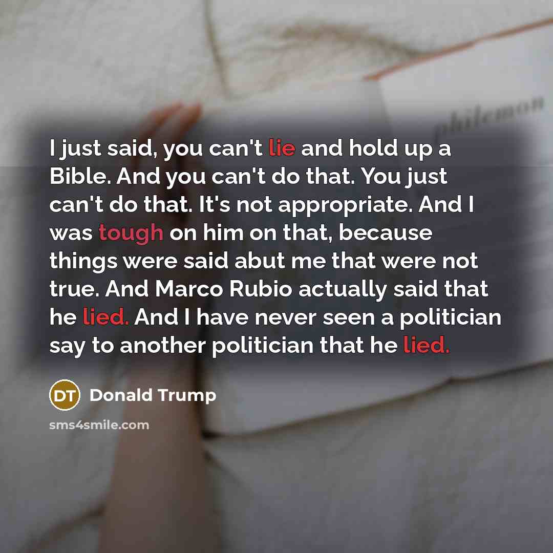 “I just said, you can't lie and hold up a…” quote by Donald Trump