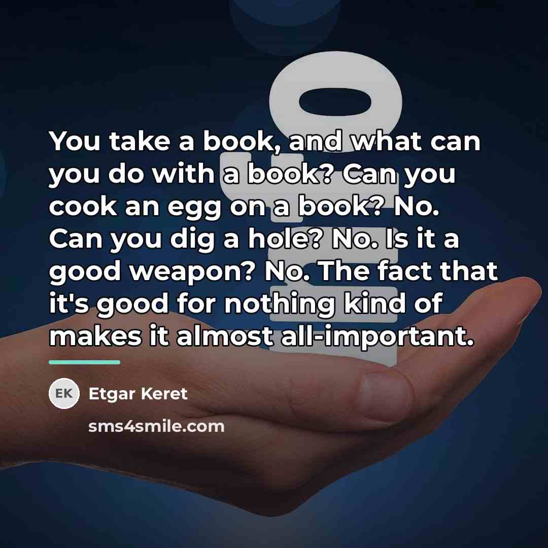 “You take a book, and what can you do with…” quote by Etgar Keret