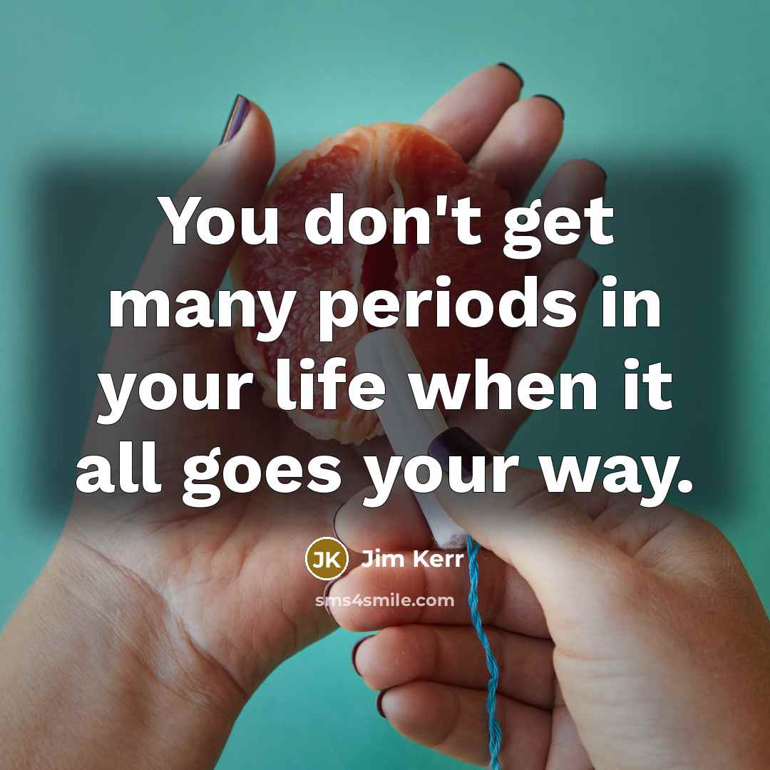 “You don't get many periods in your life when it…” quote by Jim Kerr