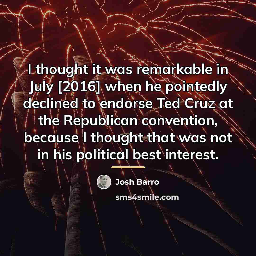 “I thought it was remarkable in July [2016] when he…” quote by Josh Barro