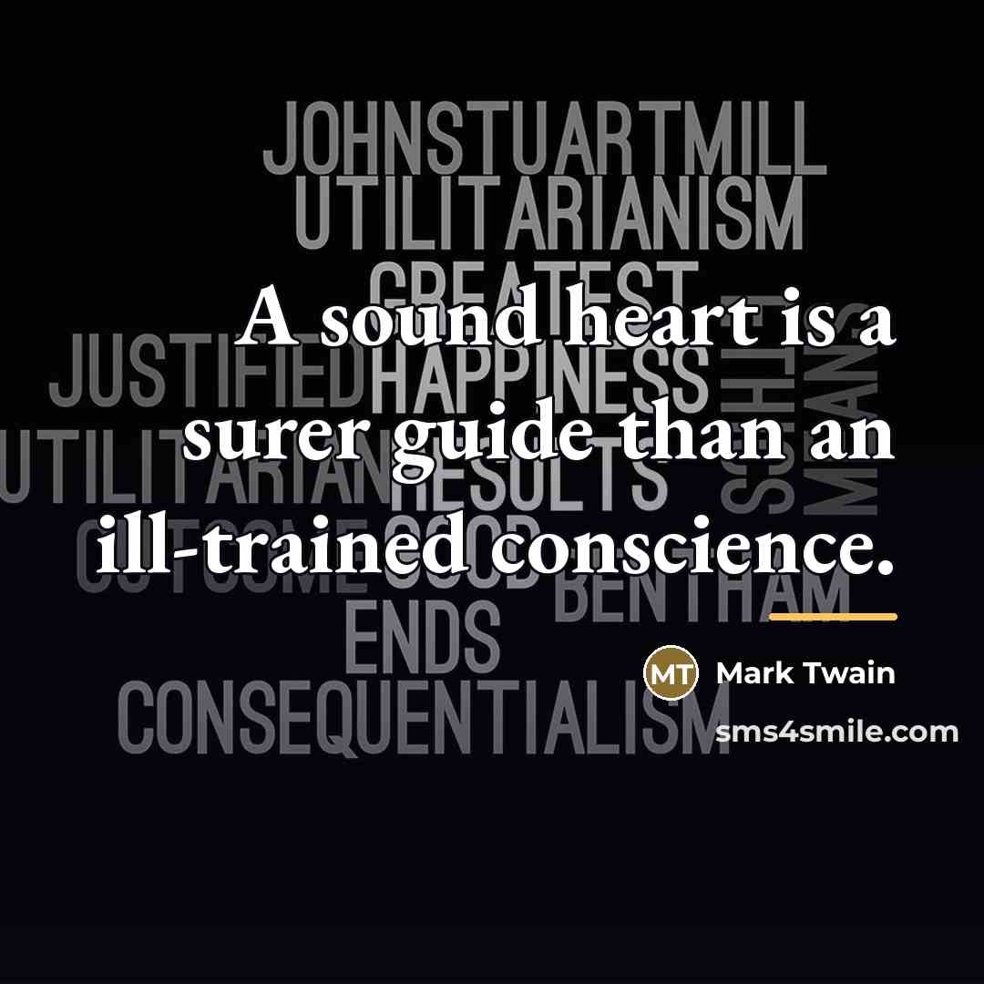 “A sound heart is a surer guide than an ill-trained…” quote by Mark Twain