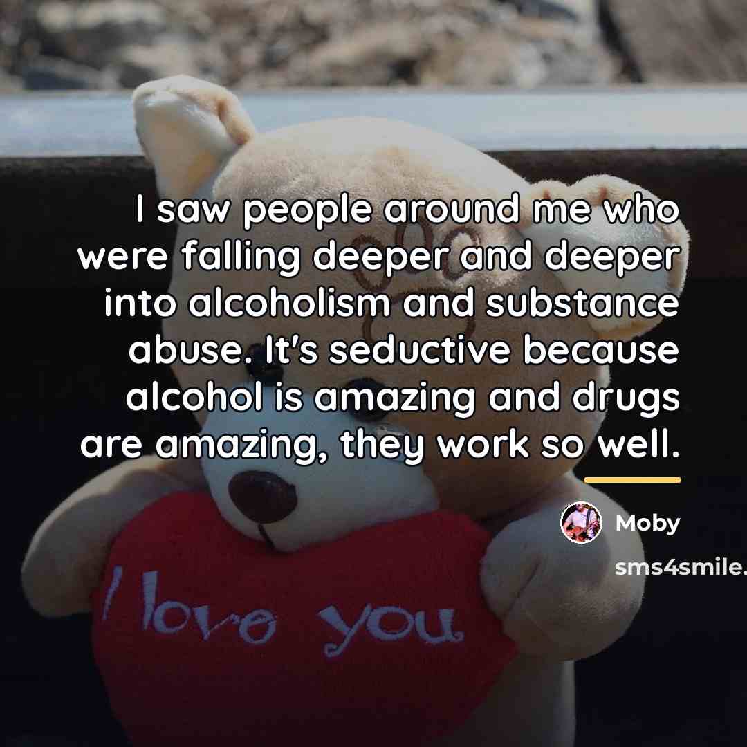 “I saw people around me who were falling deeper and…” quote by Moby