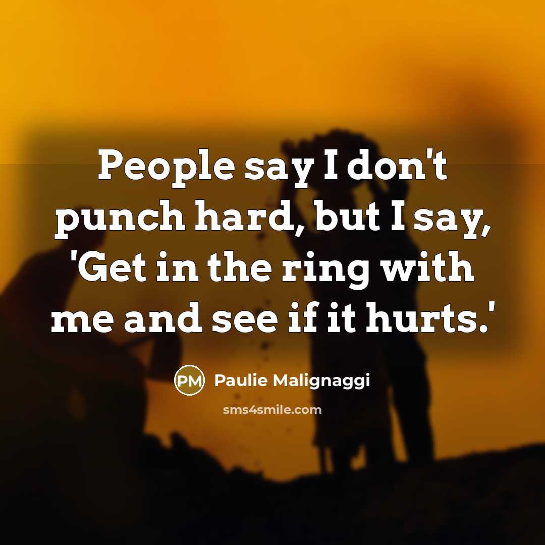 “People say I don't punch hard, but I say, 'Get…” quote by Paulie Malignaggi