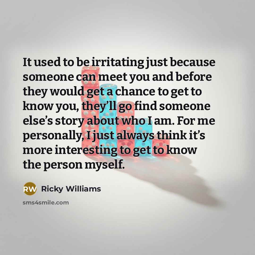 “It used to be irritating just because someone can meet…” quote by Ricky Williams