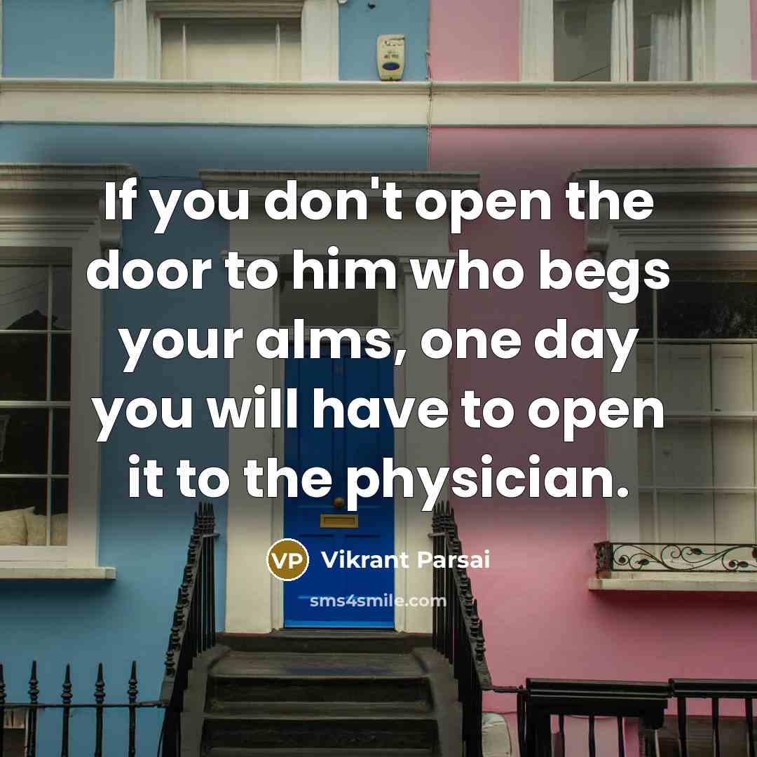 “If you don't open the door to him who begs…” quote by Vikrant Parsai