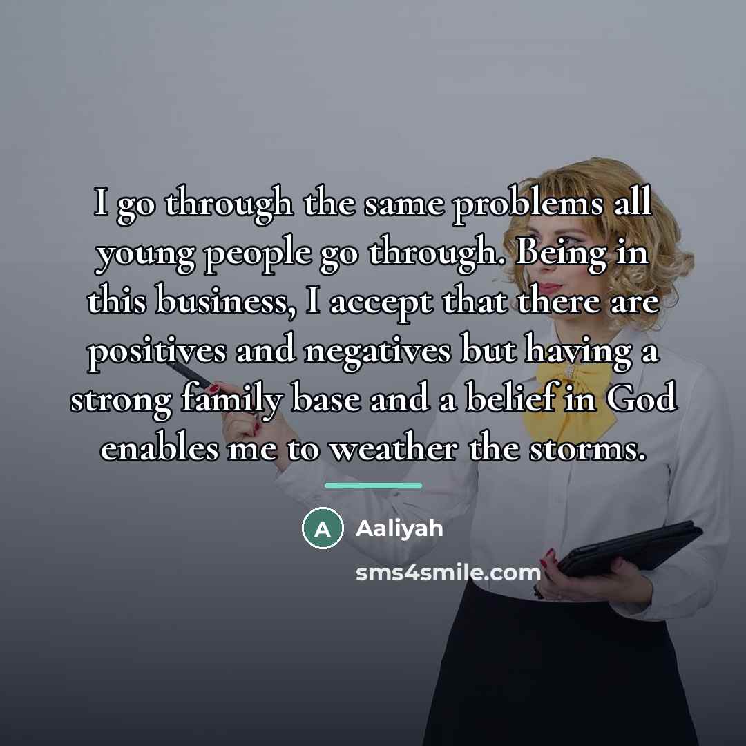 “I go through the same problems all young people go…” quote by Aaliyah