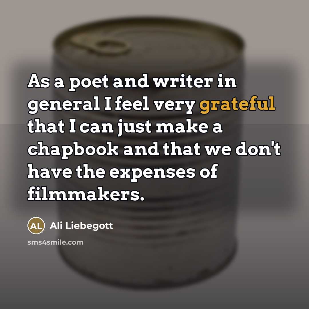 “As a poet and writer in general I feel very…” quote by Ali Liebegott
