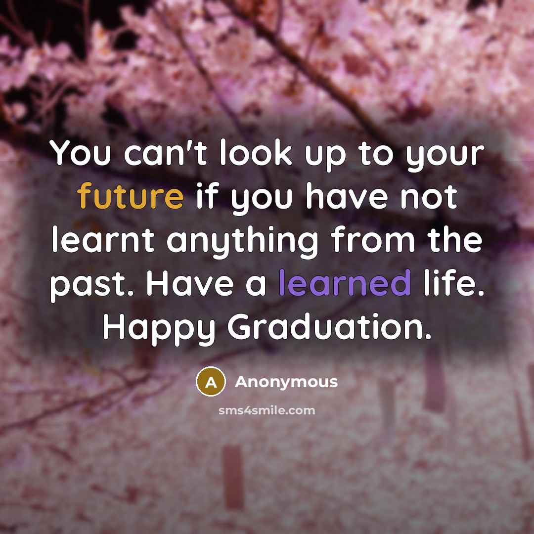 “You can't look up to your future if you have…” quote by Anonymous