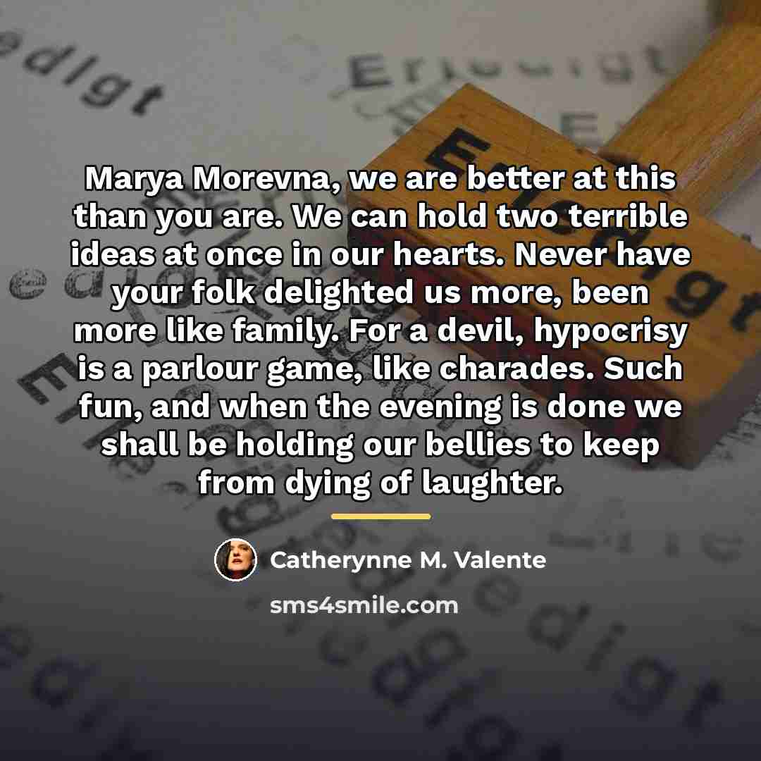 “Marya Morevna, we are better at this than you are.…” quote by Catherynne M. Valente