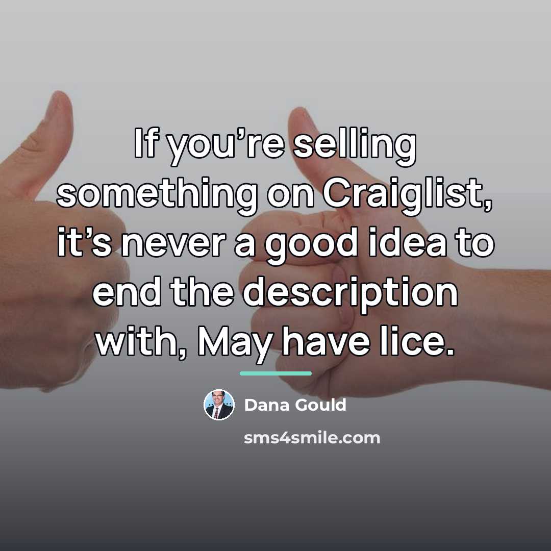 “If you're selling something on Craiglist, it's never a good…” quote by Dana Gould