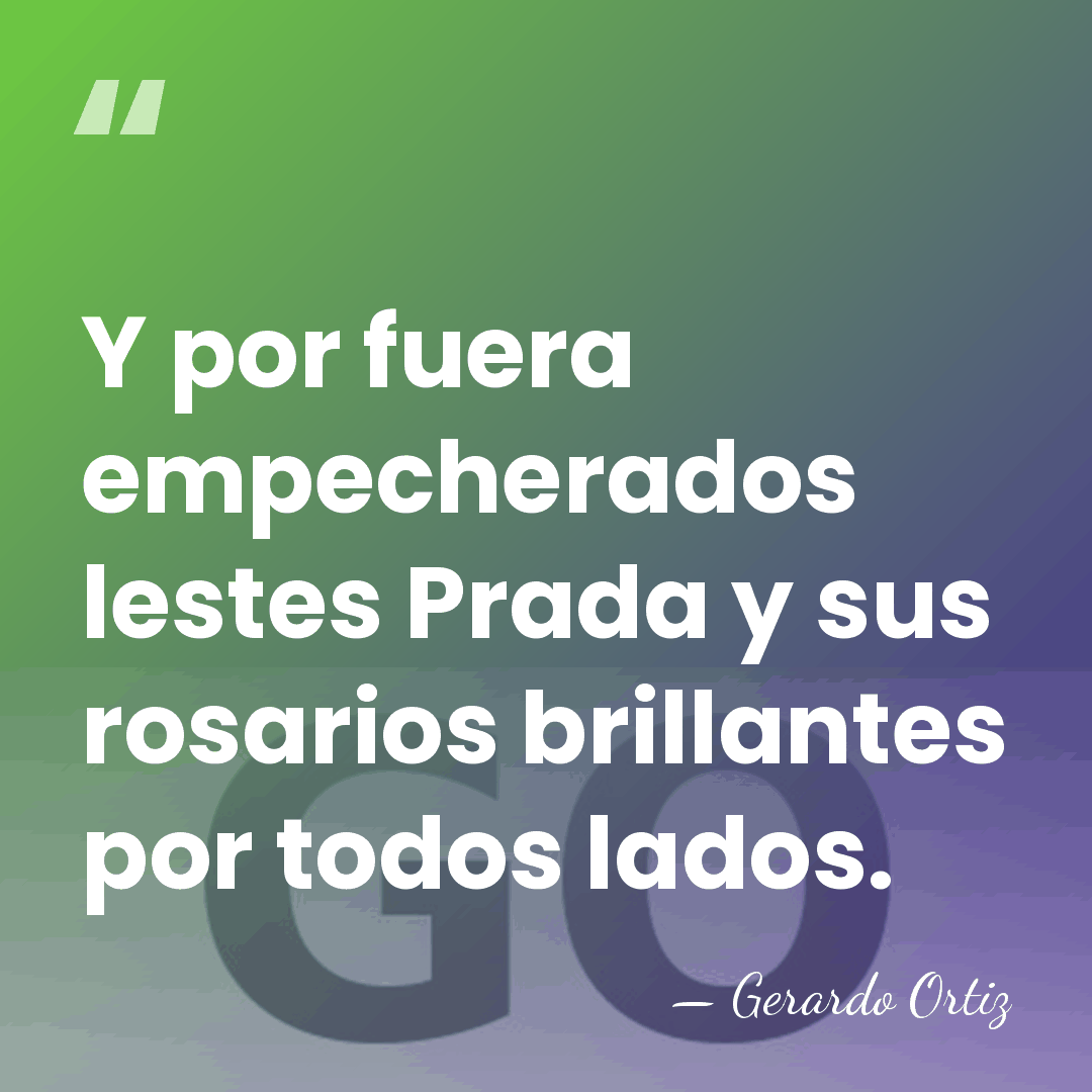 Y por fuera empecherados lestes Prada y sus rosarios brillantes por todos&hellip; - Gerardo Ortiz