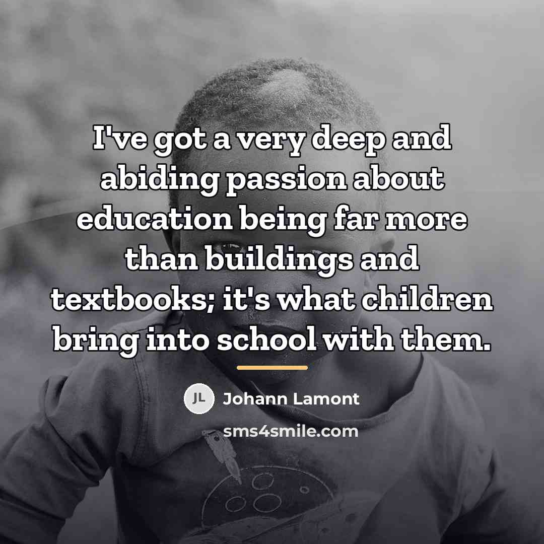 “I've got a very deep and abiding passion about education…” quote by Johann Lamont