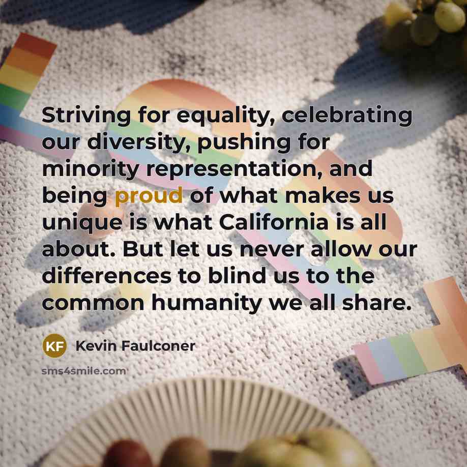 “Striving for equality, celebrating our diversity, pushing for minority representation,…” quote by Kevin Faulconer