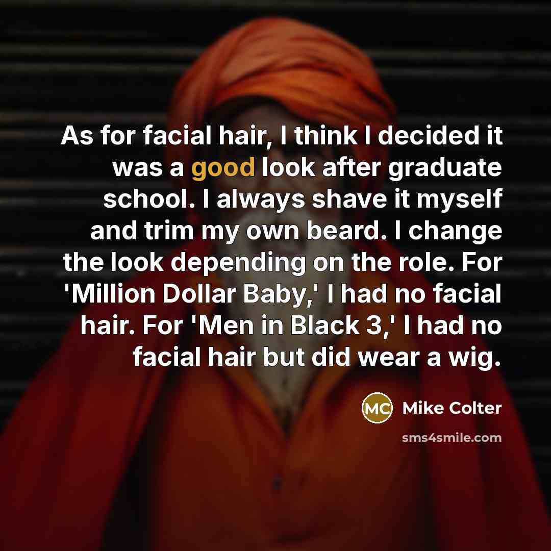 “As for facial hair, I think I decided it was…” quote by Mike Colter