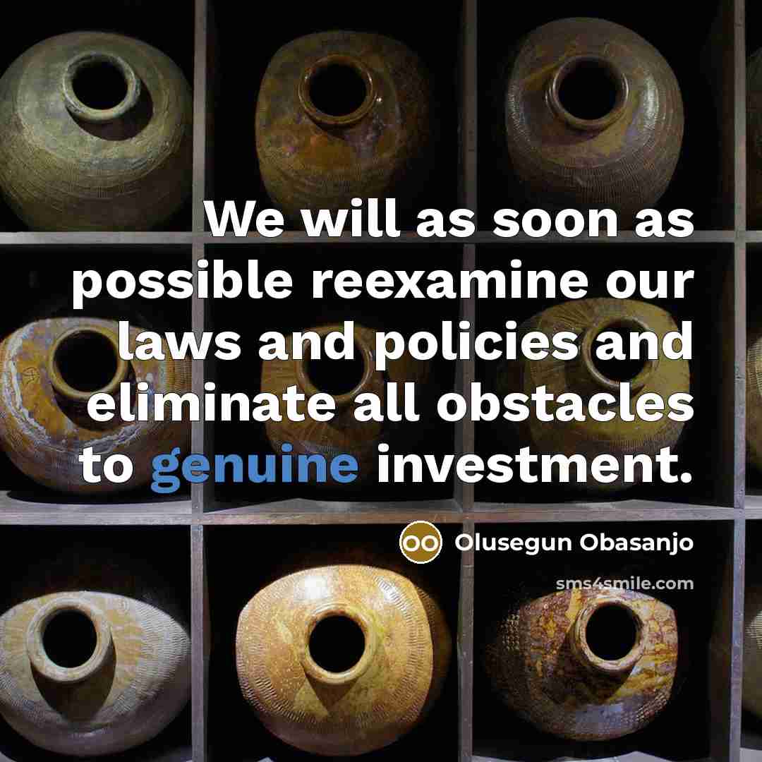“We will as soon as possible reexamine our laws and…” quote by Olusegun Obasanjo