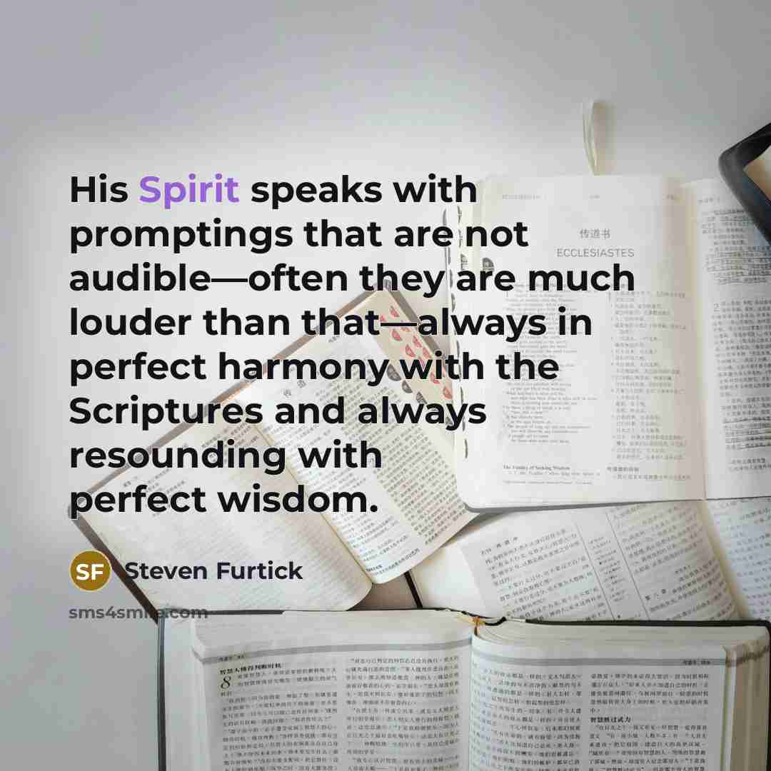 “His Spirit speaks with promptings that are not audible—often they…” quote by Steven Furtick