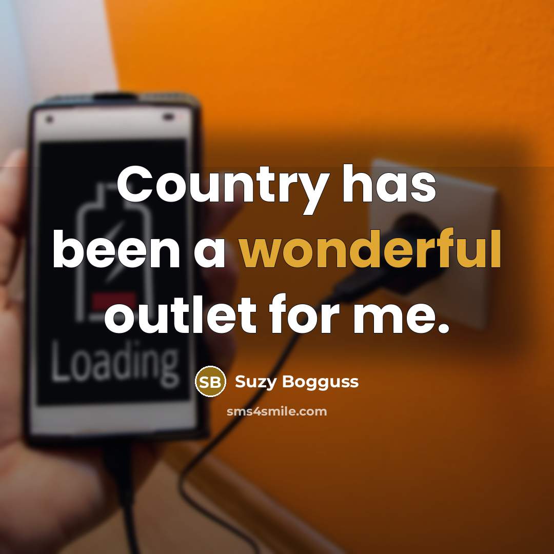 “Country has been a wonderful outlet for me.…” quote by Suzy Bogguss