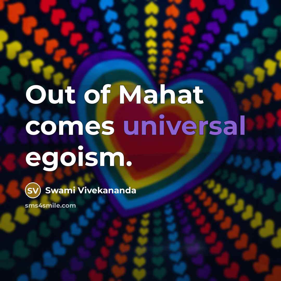 “Out of Mahat comes universal egoism.…” quote by Swami Vivekananda