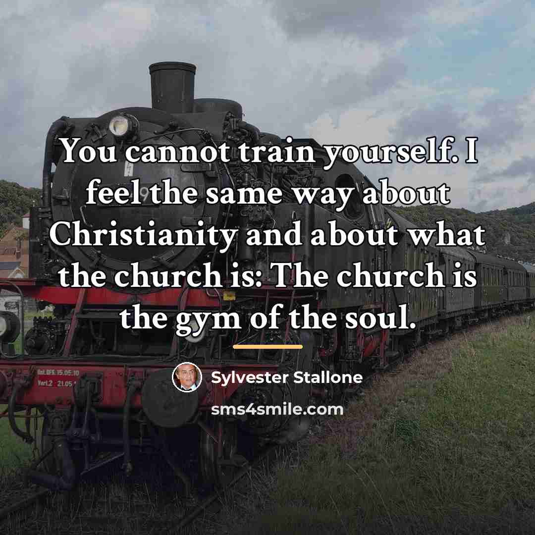 “You cannot train yourself. I feel the same way about…” quote by Sylvester Stallone