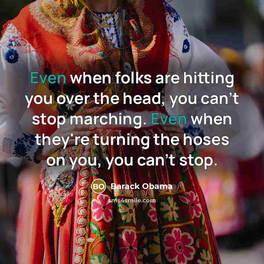 “Even when folks are hitting you over the head, you…” quote by Barack Obama
