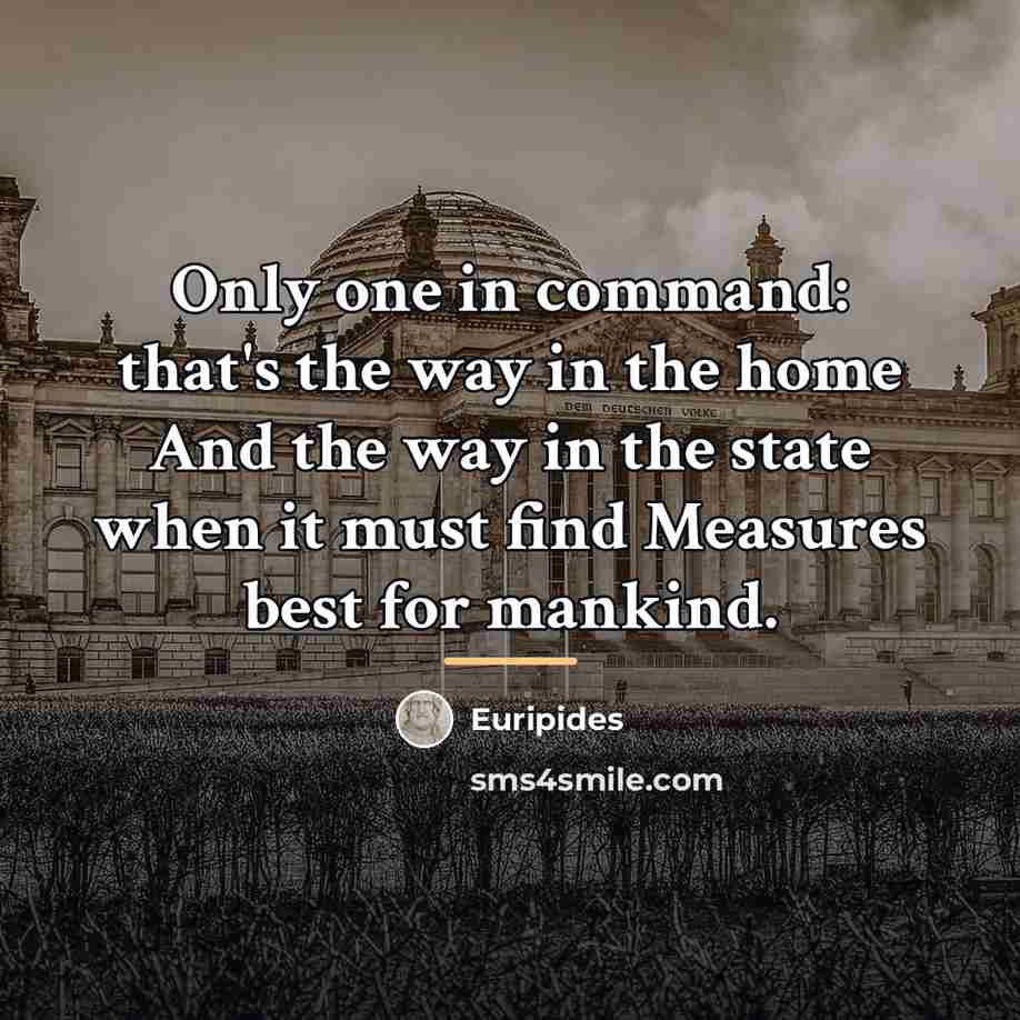 “Only one in command: that's the way in the home…” quote by Euripides