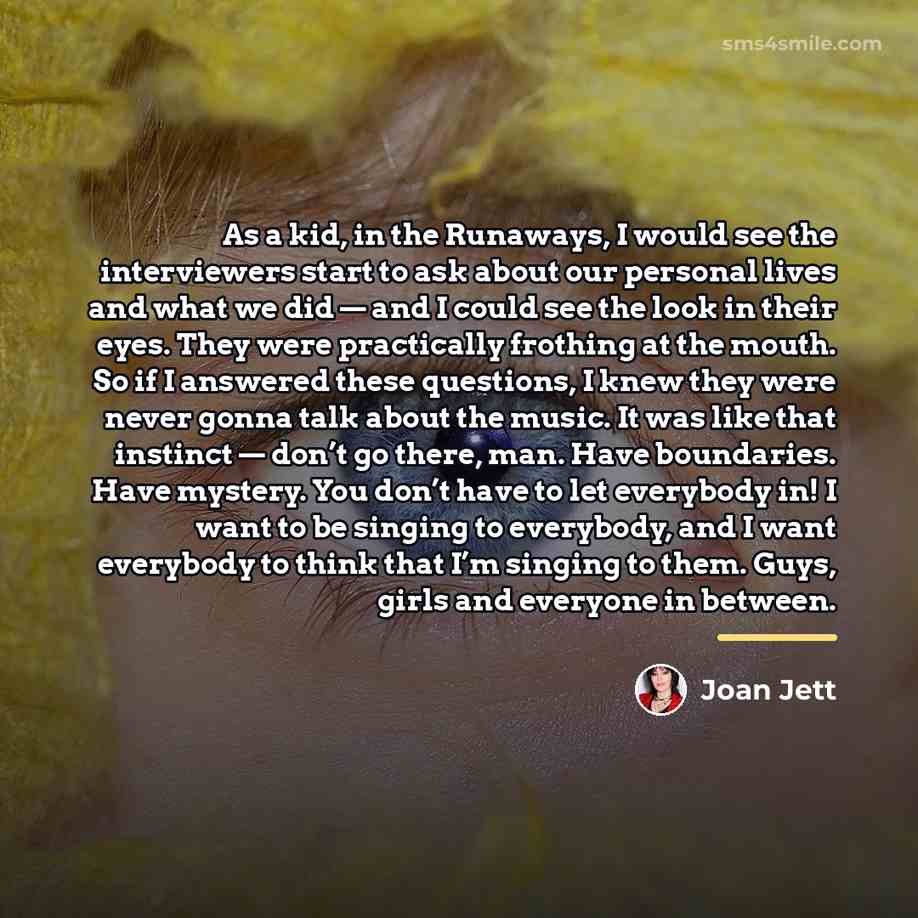 “As a kid, in the Runaways, I would see the…” quote by Joan Jett