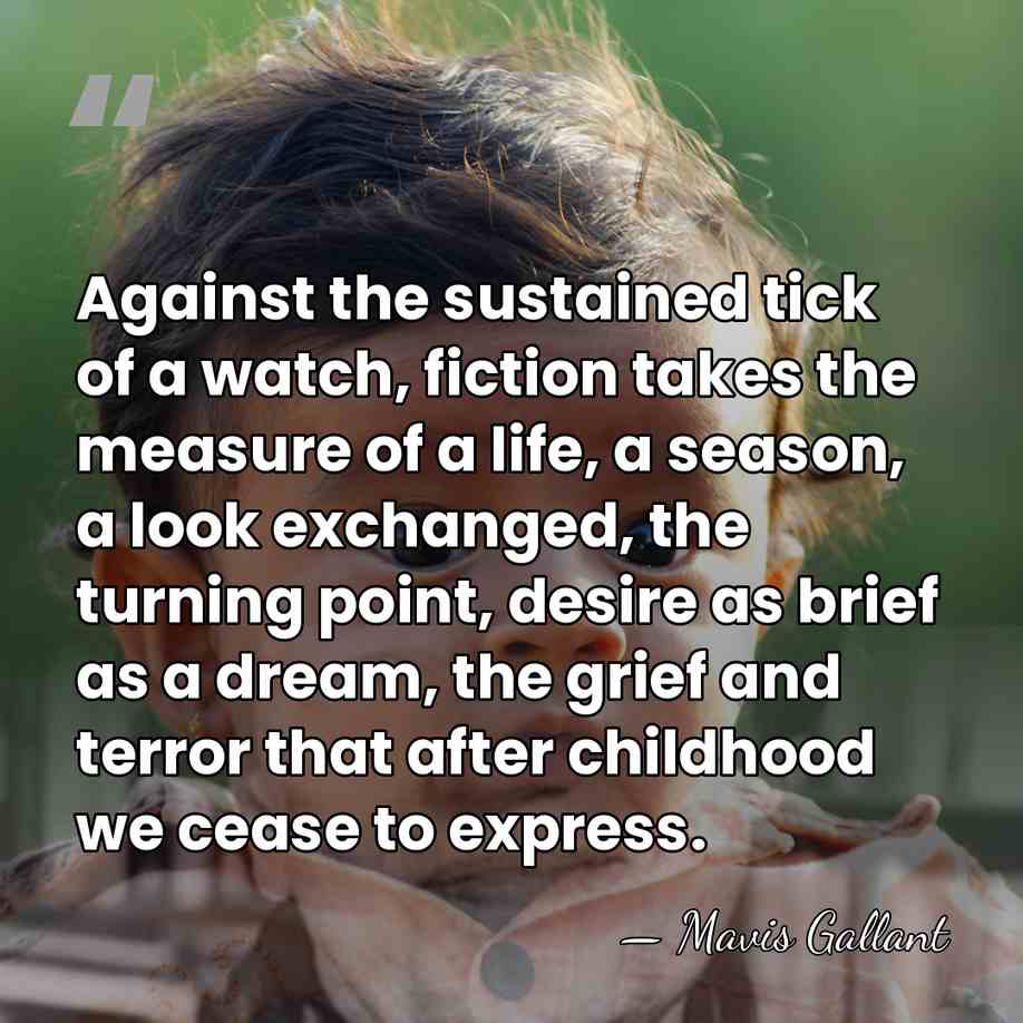 Against the sustained tick of a watch, fiction takes the measure of&hellip; - Mavis Gallant