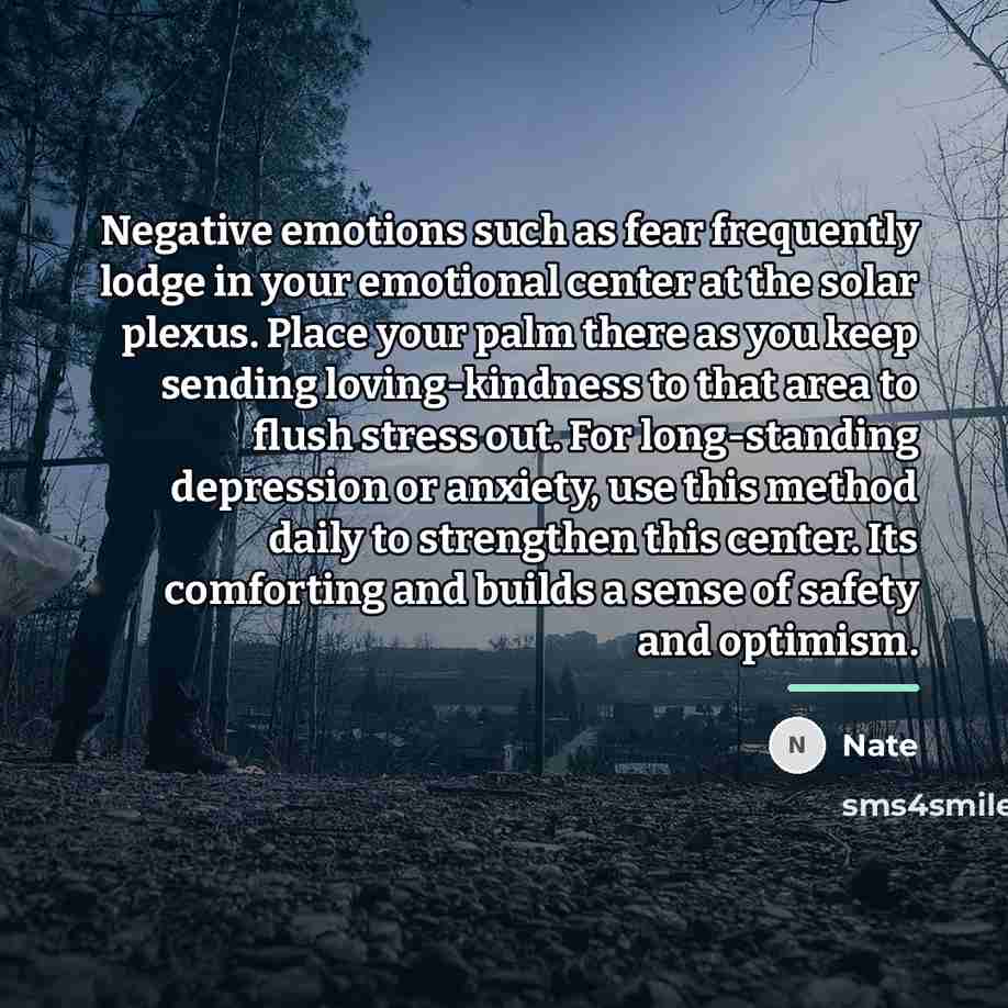 “Negative emotions such as fear frequently lodge in your emotional…” quote by Nate