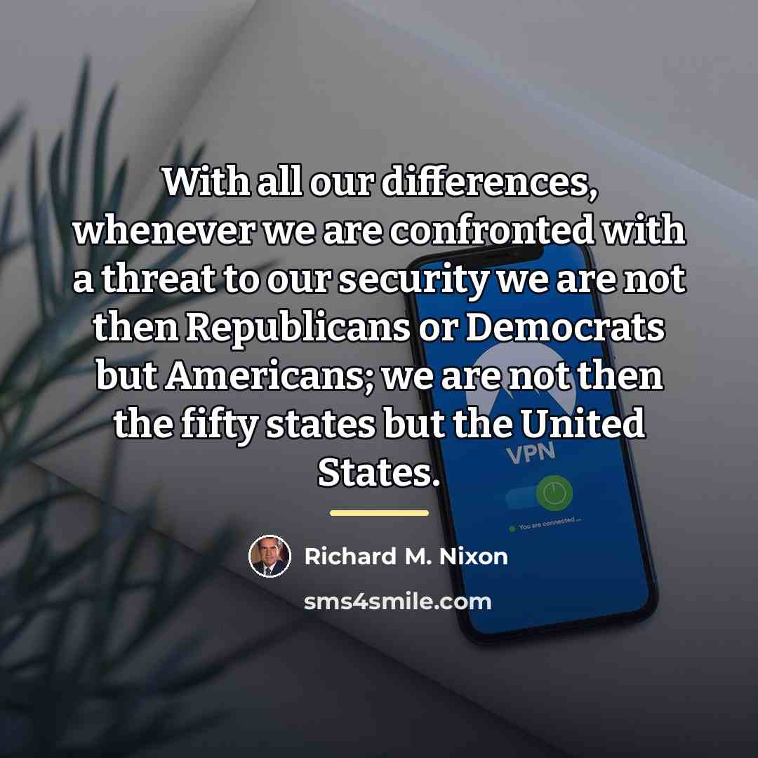 “With all our differences, whenever we are confronted with a…” quote by Richard M. Nixon