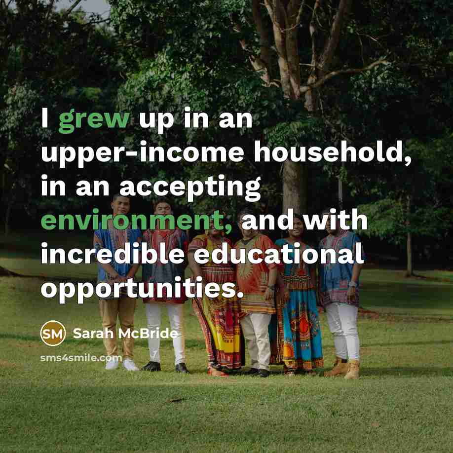 “I grew up in an upper-income household, in an accepting…” quote by Sarah McBride