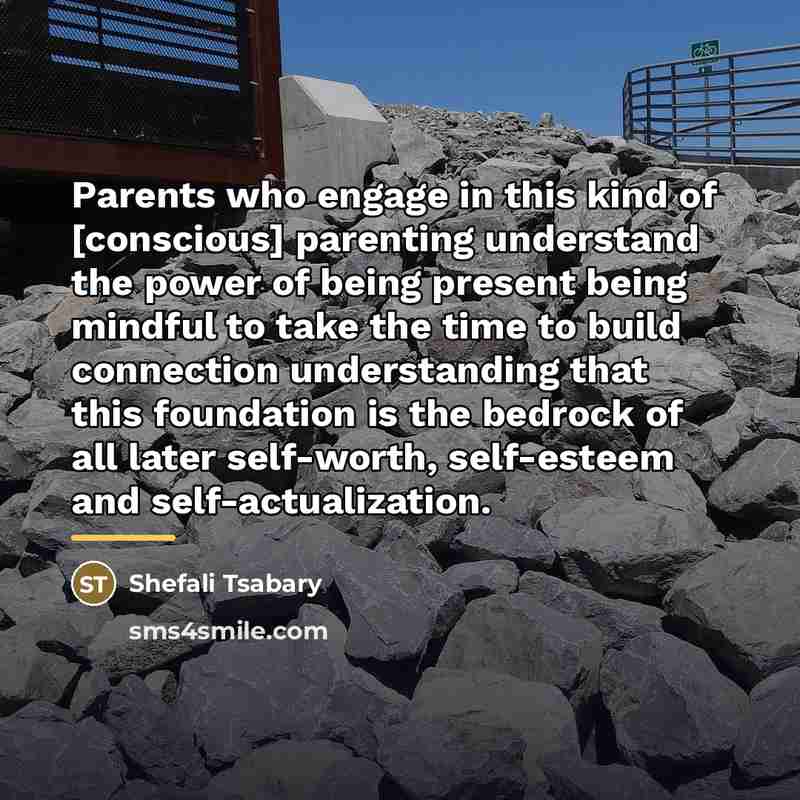 “Parents who engage in this kind of [conscious] parenting understand…” quote by Shefali Tsabary