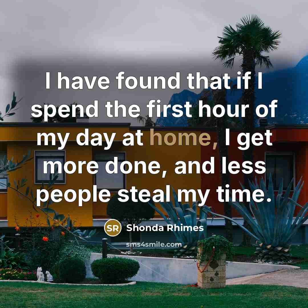 “I have found that if I spend the first hour…” quote by Shonda Rhimes